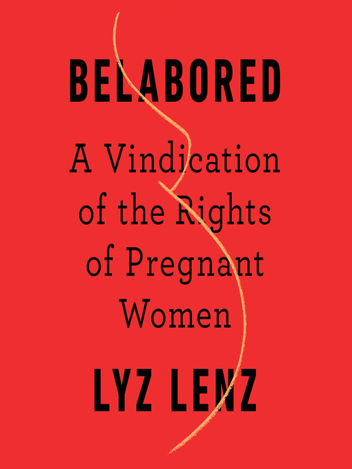 Title details for Belabored by Lyz Lenz - Available